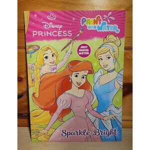 Disney Princess Paint With Water Sparkle Bright (Coloring Book: Children Ages 4-